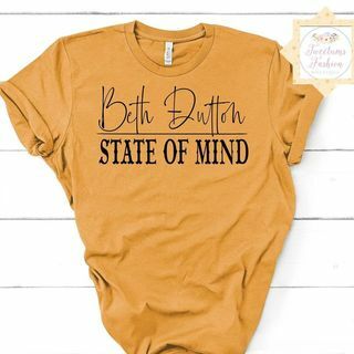 Kaos "Beth Dutton State of Mind"