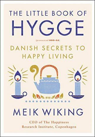 The Little Book of Hygge: Rahasia Denmark untuk Hidup Bahagia